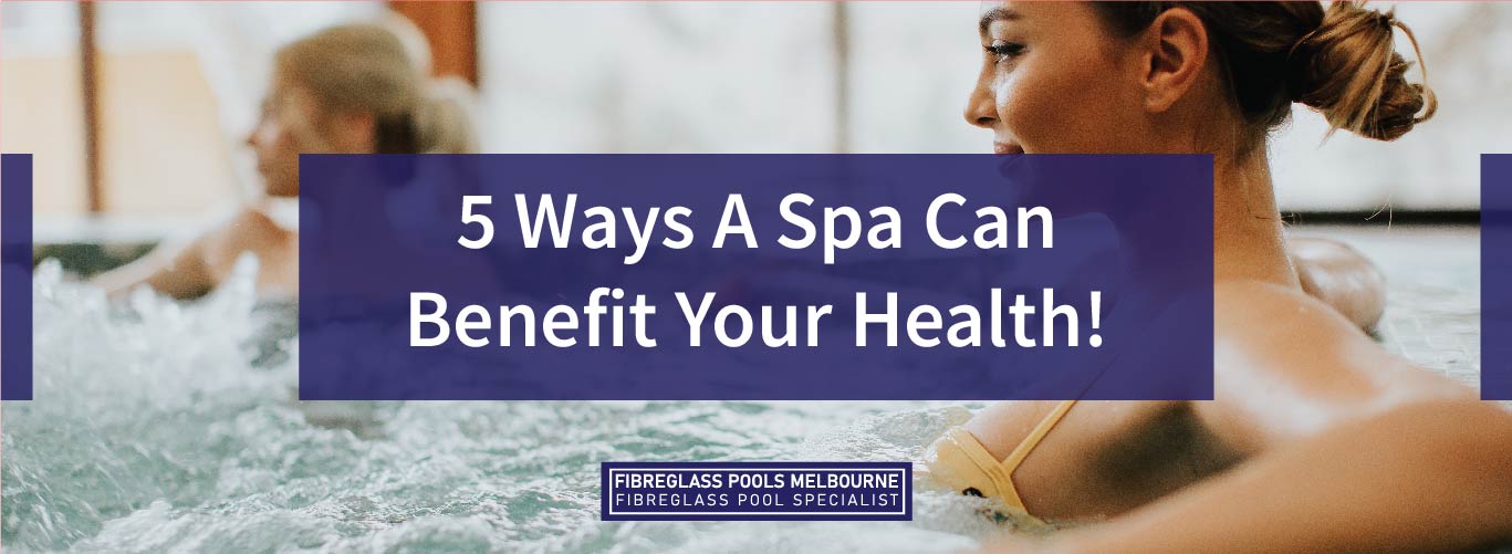 5-ways-a-spa-can-benefit-your-health