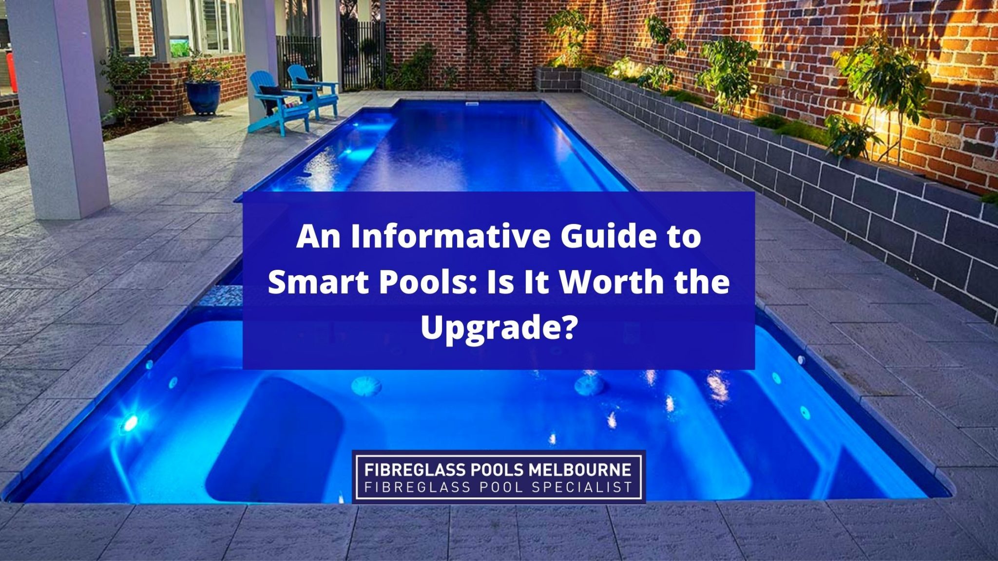 An Informative Guide to Smart Pools: Is It Worth the Upgrade ...