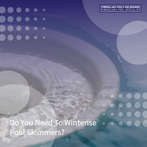 do-you-need-to-winterise-pool-skimmers-featuredimage