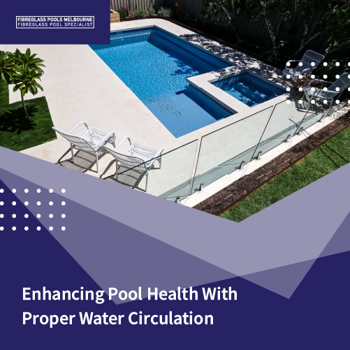 enhancing-pool-health-with-proper-water-circulation-featuredimage