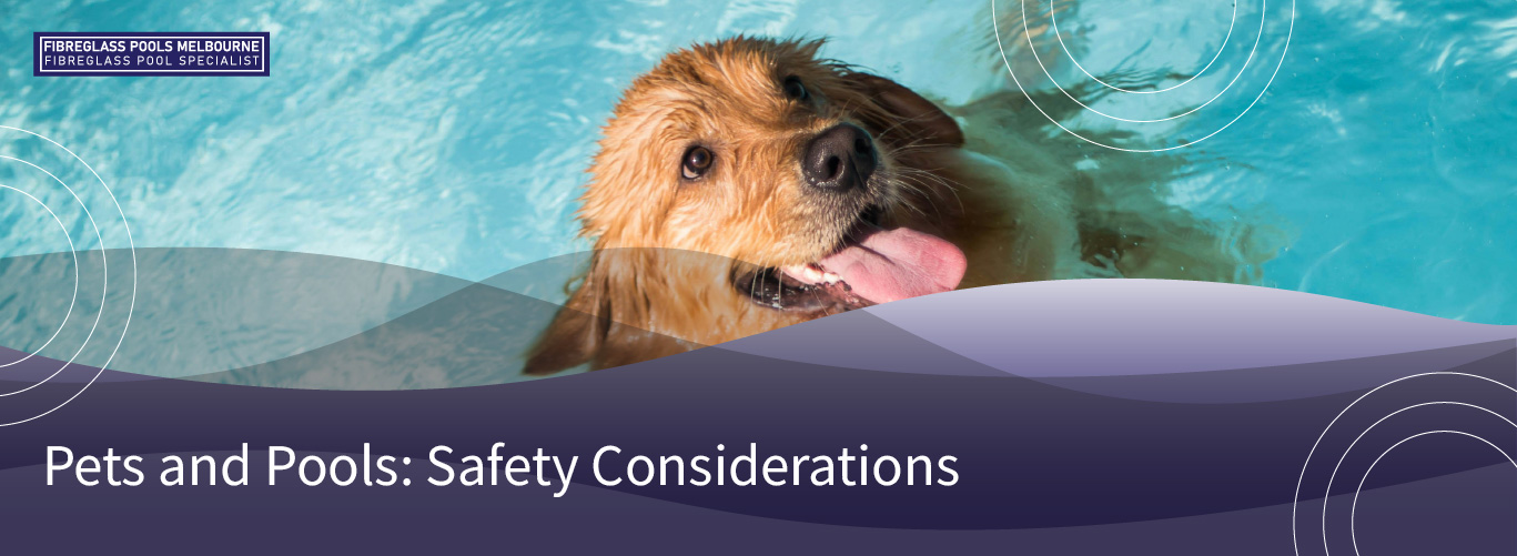 pets-and-pools-safety-considerations-banner