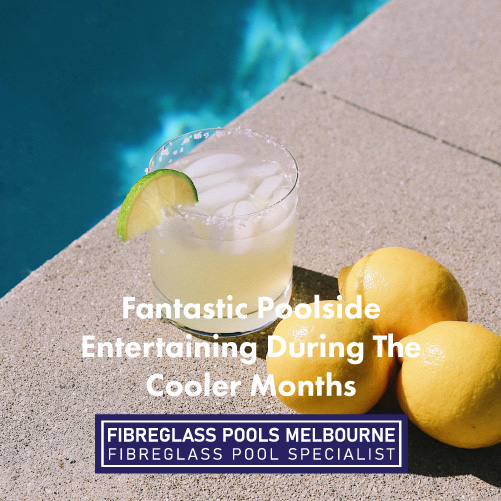 poolside-entertaining-during-the-cooler-months-featuredimage.jpg