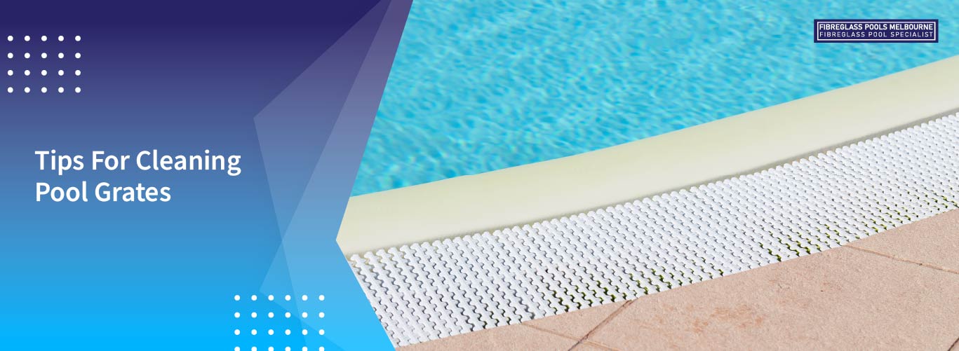 tips for cleaning pool grates banner