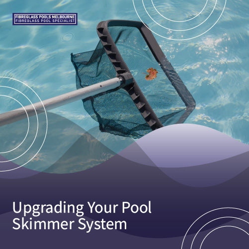 upgrading-your-pool-skimmer-system-featuredimage