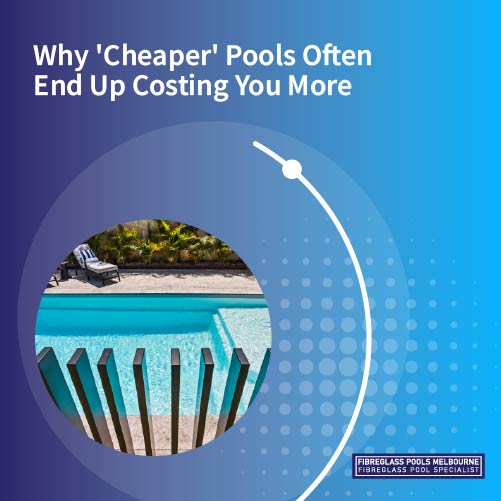 why-cheaper-pools-often-end-up-costing-more-featured-image